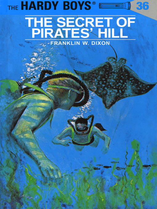 Title details for The Secret of Pirates' Hill by Franklin W. Dixon - Available